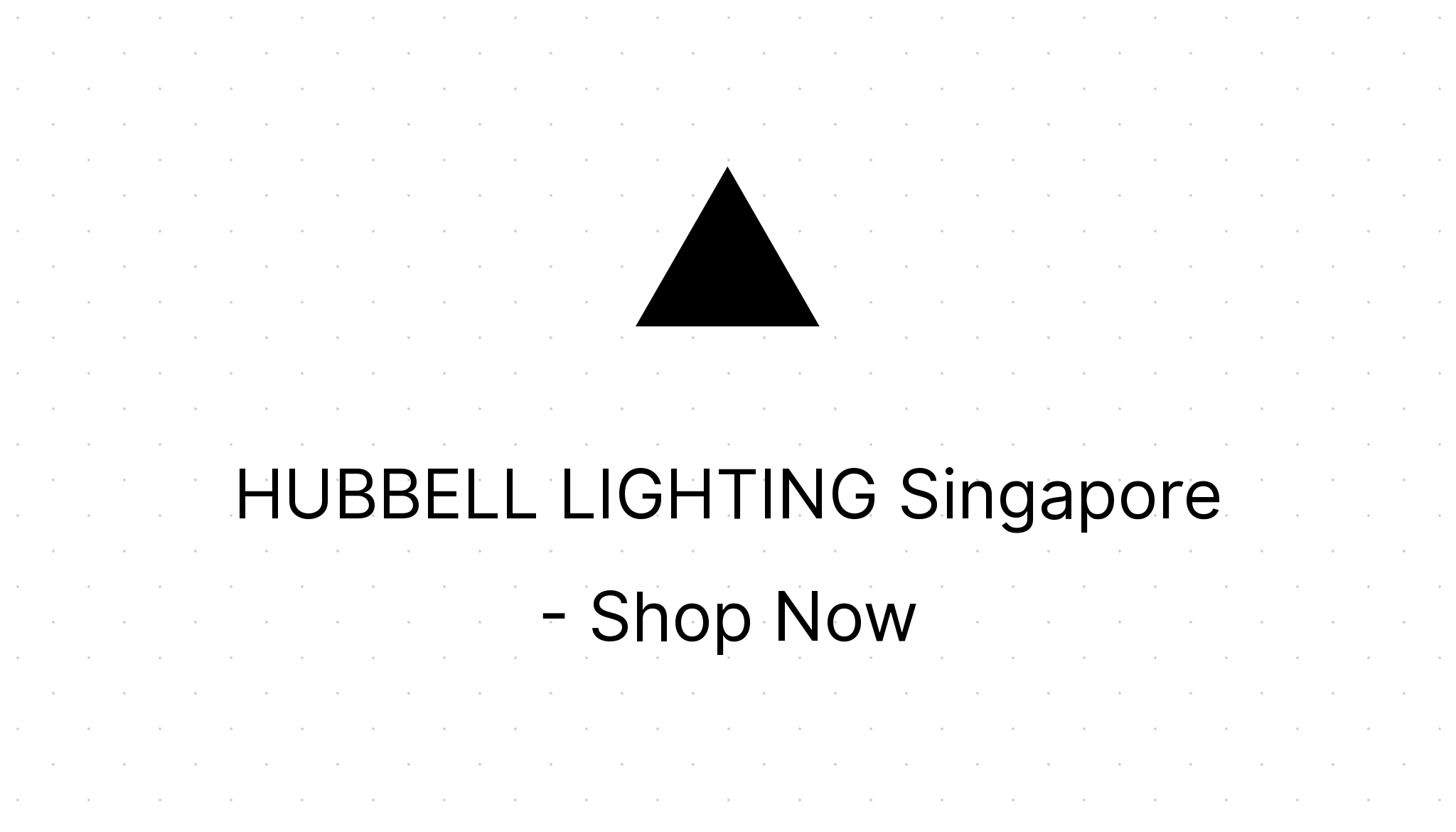HUBBELL LIGHTING Singapore Shop Now Eezee